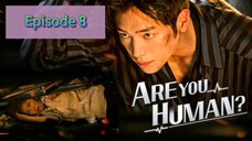 ARE U HUM🤖N Episode 8 Tag Dub