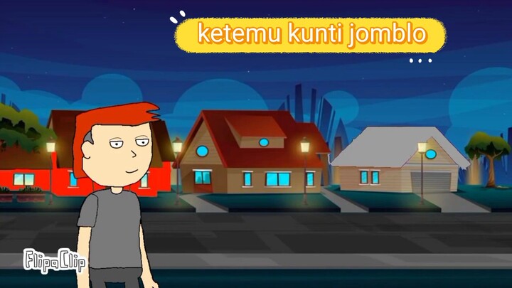 ketemu kunti jomblo