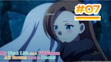 My Next Life as a Villainess: All Routes Lead to Doom! - Episode 07 [Takarir Indonesia]