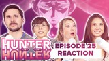Hunter x Hunter - Reaction - E25 - Can't See X If X You're Blind