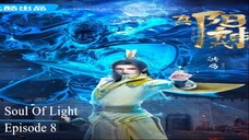 Soul Of Light Episode 8