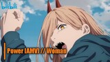 Power [AMV] // Woman