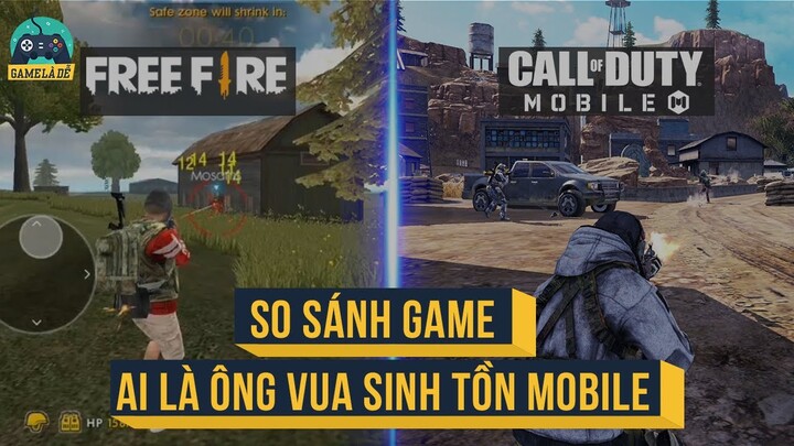 Free Fire và Call Of Duty Mobile, Ai Là Ông Vua Sinh Tồn? | So Sánh Game