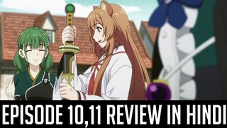 The Rising of Shield Hero Season 2 Episode 10,11 Review in hindi