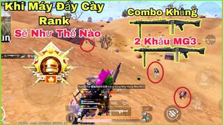 PUBG Mobile | Khi Các Máy Đẩy Cày Rank | Trê Tay 2 Khẩu MG3 Mạnh Nhất - NhâmHNTV - Đụng Là Trụng #6