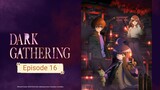 Dark Gathering - Eps 16 Sub-Indo