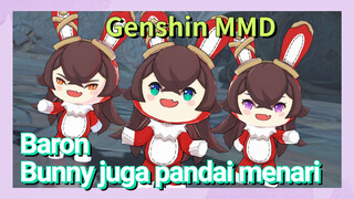 [Genshin, MMD] Baron Bunny juga pandai menari