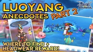 LUOYANG ANECDOTES PART 2 ~ WHERE TO FIND + HEADWEAR REWARD!!