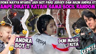 DEWA NAYYA NYARIS JADI BOT PAKE JERSEY DAN AKUN ANDRA ST🤣AMPE DIKATA KATAIN SAMA BOCIL RANDOM!?😱