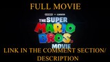 The Super Mario Bros. Movie FULL