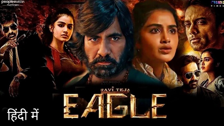 Eagle New 2024 Released Full Hindi Dubbed Action Movie I Sahadev I Ravi Teja,Anupama New Movie 2024