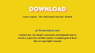 Laura Lopuch – The Cold Email Cash Flow Method – Free Download Courses