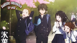 Hyouka |EP 12| Subtitle Indonesia