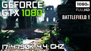 Battlefield 1 Max Settings - GTX 1080 | i7-4790k 4.4Ghz (Stock) 1080p