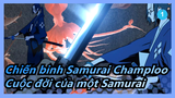 [Chiến binh Samurai Champloo] Cuộc đời của một Samurai là một giấc mơ đẹp đẽ và cám dỗ_1