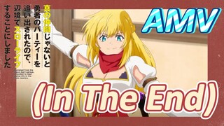 [Banished from the Hero's Party]AMV |  (In The End)