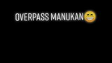 welcome to my overpass manukan 😁 tara pakaen tayo ng manok😁🤣