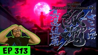 I DID NOT EXPECT THIS! 😢😨😟 TRAGIC STORY OF SASAKI... | Gintama Episode 313 [REACTION]