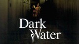 DARK WATER ( 2002 ) SUB INDO