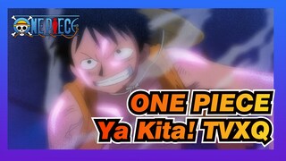 [ONE PIECE] OP10 - Ya Kita! TVXQ