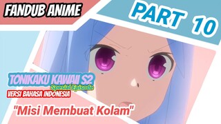 [Fandub Anime] Tonikaku Kawaii Spesial Episode (Part 10) Versi Bahasa Indonesia