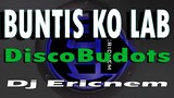 Buntis Ko Lab Nganung  Buros Kaman DiscoBudots / Ericnem 2021