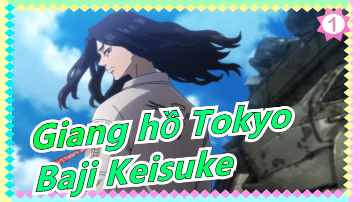 [Giang hồ Tokyo] Sự xuất hiện của anh ấy rất đỉnh, một người đàn như Chúa- Baji Keisuke!_1