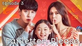 (Sub Indo) Fanletter, Please Episode 3 (2022)