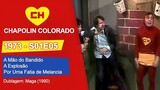 Chapolin Colorado | S01E05 | A Mão do Bandido / A Explosão / Por Uma Fatia de Melancia