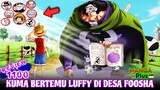 PETUNJUK KUMA DATANG KE DESA FOOSHA BERTEMU LUFFY?! - REVIEW ONE PIECE 1100 TERBARU