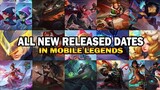 ALL NEW RELEASED DATES in Mobile Legends
