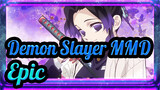 [Demon Slayer MMD] Kill the Demons Even If I Would Sacrifice Myself / Epic / Synced-beat
