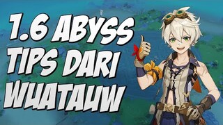 Spiral Abyss 1.6 Tips Wuatauw - Genshin Impact Indonesia