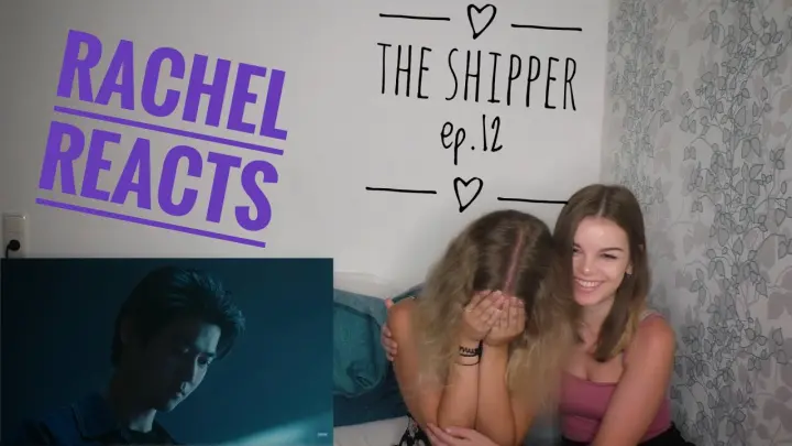 Rachel Reacts: The Shipper Ep.12