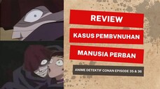 Kasus Pembvnuhan Manusia Perban di Seri Detektif Conan | Kasus Paling Sadis dan Seru