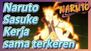 Naruto Sasuke Kerja sama terkeren