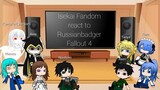Isekai Fandom react to Russianbadger Fallout 4