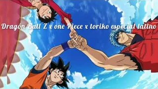 dragon ball z x one Piece x toriko especial latino descargar  link comentarios