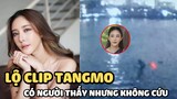 Lộ clip Tangmo “Chiếc Lá Cuốn Bay” cố bơi vào bờ, có người thấy nhưng không cứu?