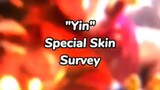 "yin special skin survey"