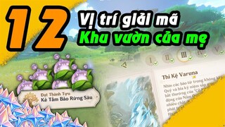 12 Vị trí Giải mã Khu vườn trồng hoa Vasmrti | Thị vệ Varuna III, thành tựu, Rương | Sumeru Genshin