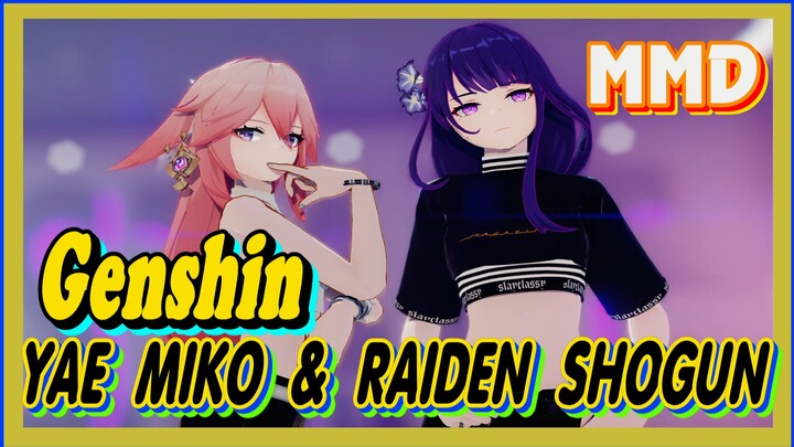[Genshin, MMD] Yae Miko & Raiden Shogun, trouble maker