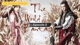 The World Of Fantasy | Epi 8 | Tagalog Dubbed
