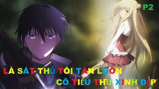 Là sát thủ tôi tán luôn cô tiểu thư xinh đẹp Phần 2/2 | Review anime | Tóm tắt anime | MOE ANIME