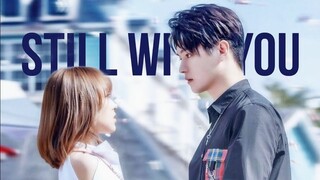 Lu Sicheng & Tong Yao | still with you