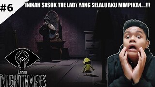 INIKAH THE LADY BOSS SESUNGGUHNYA....!!!! - Little Nightmare Part 6 End