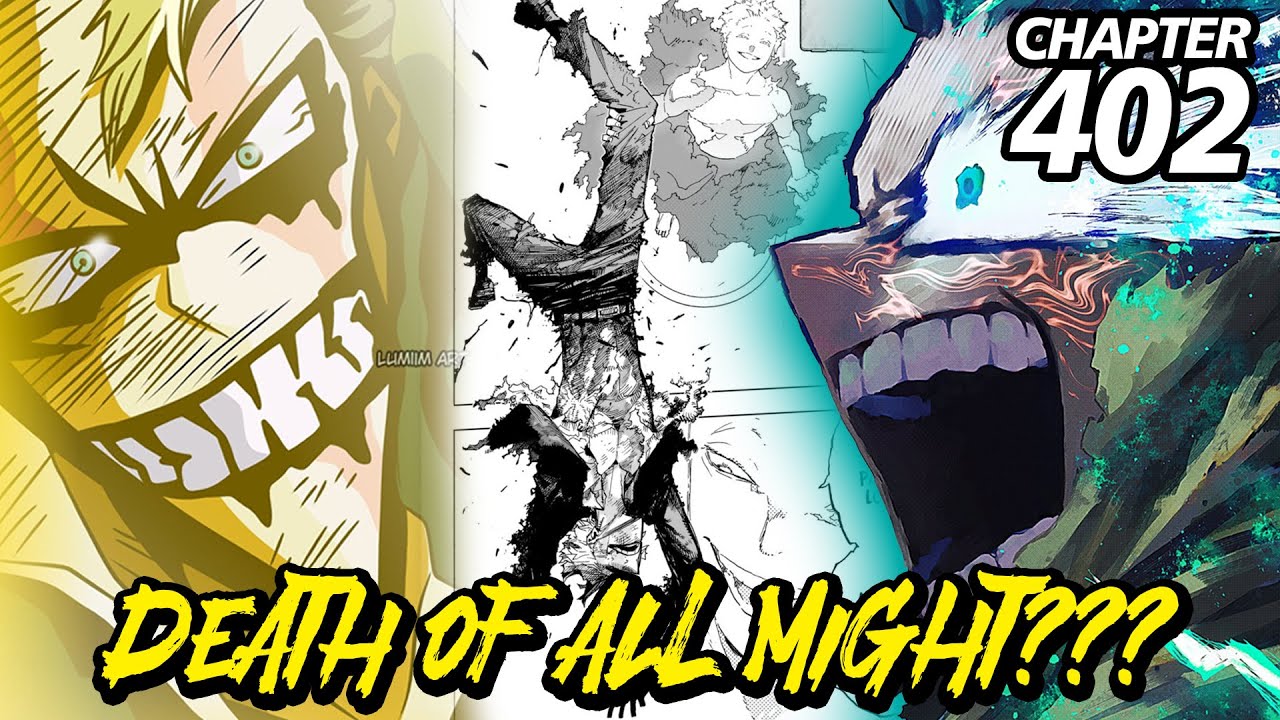 ALL MIGHT'S EXPLOSIVE DEATH!! Deku Promises to NEVER Cry Again! - My Hero  Academia Chapter 402 