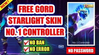 FREE GORD STARLIGHT SKIN (NO. 1 CONTROLLER) | mobile legends