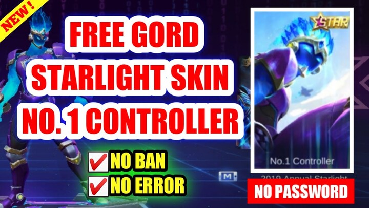 FREE GORD STARLIGHT SKIN (NO. 1 CONTROLLER) | mobile legends