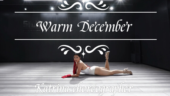 Warm December It's freezing outside, but here in December it's warm Katrina heels choreography is el